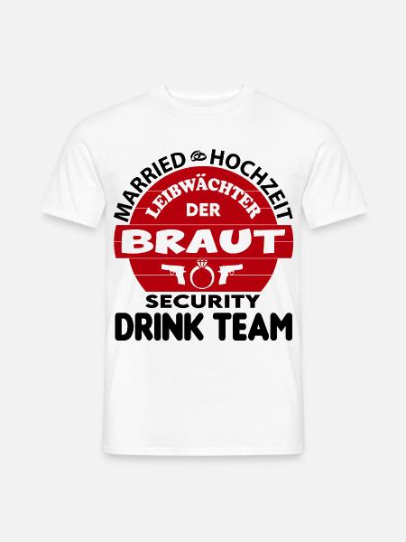 Junggesellenabschied Security Leibwächter Braut - Männer T-Shirt - Weiß