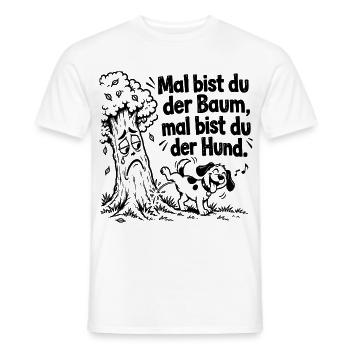 Lustiger Spruch x Mal bist du der Baum, mal bist - Männer T-Shirt - Weiß - Vorne - AI Model Male 178 dark (178cm)