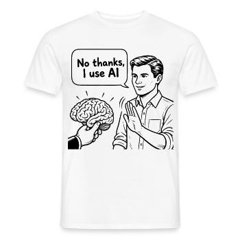 Lustiger Spruch No, thanks, I use AI - Männer T-Shirt - Weiß - Vorne - AI Model Male 178 dark (178cm)