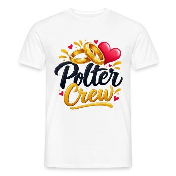 Polter Crew , Polterabend Shirt - Männer T-Shirt - Weiß - Vorne - AI Model Male 178 dark (178cm)