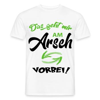 Das geht am Arsch vorbei Sprüche Lustig Floskeln - Männer T-Shirt - Weiß - Vorne - AI Model Male 178 dark (178cm)
