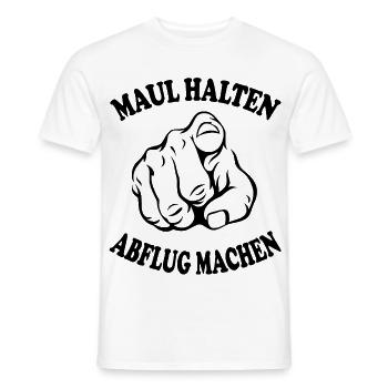 Maul halten Abflug machen Schnauze halten - Männer T-Shirt - Weiß - Vorne - AI Model Male 178 dark (178cm)