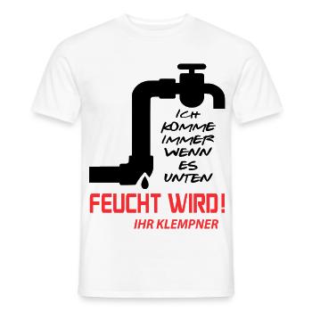 Klempner Rohrleger Beruf Installateur Feucht wird - Männer T-Shirt - Weiß - Vorne - AI Model Male 178 dark (178cm)