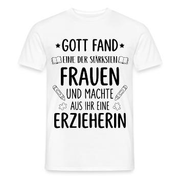 Gott fand eine der stärksten Frauen zur Erzieherin - Männer T-Shirt - Weiß - Vorne - AI Model Male 178 dark (178cm)