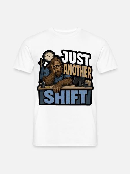 Just Another Shift Bigfoot - Männer T-Shirt - Weiß