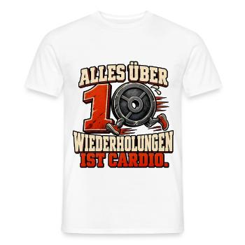Alles über zehn ist cardio - Kraftsport  - Männer T-Shirt - Weiß - Vorne - AI Model Male 178 dark (178cm)