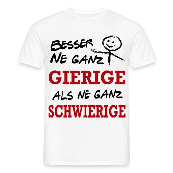 Besser Gierig als Schwierig Lustiger Spruch - Männer T-Shirt - Weiß - Vorne - AI Model Male 178 dark (178cm)