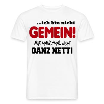 Nicht gemein Ganz nett Fies Unfreundlich Sprüche - Männer T-Shirt - Weiß - Vorne - AI Model Male 178 dark (178cm)