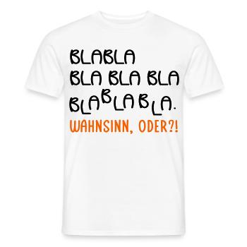Gespräche Wahnsinn - Männer T-Shirt - Weiß - Vorne - AI Model Male 178 dark (178cm)