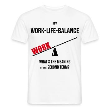 Meine Work-Life-Balance – Zweites Semester? (Wippe POS2C) - Männer T-Shirt - Weiß - Vorne - AI Model Male 178 dark (178cm)