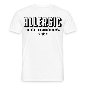 ALLERGIC TO IDIOTS Frauen und Männer T-Shirts - Männer T-Shirt - Weiß - Vorne - AI Model Male 178 dark (178cm)