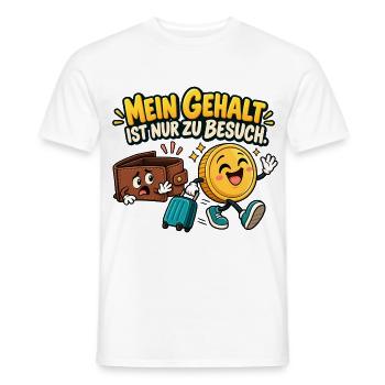 Gehaltsbesuch Geld trifft Spaß - Männer T-Shirt - Weiß - Vorne - AI Model Male 178 dark (178cm)