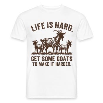Das Leben ist schwer. Hol dir ein paar Ziegen, um es noch schwerer zu machen. - Männer T-Shirt - Weiß - Vorne - AI Model Male 178 dark (178cm)