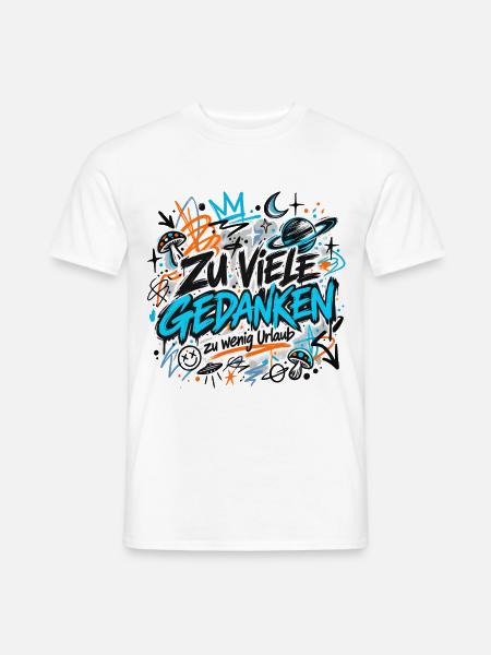 Zu viele Gedanken, zu wenig Urlaub - Männer T-Shirt - Weiß