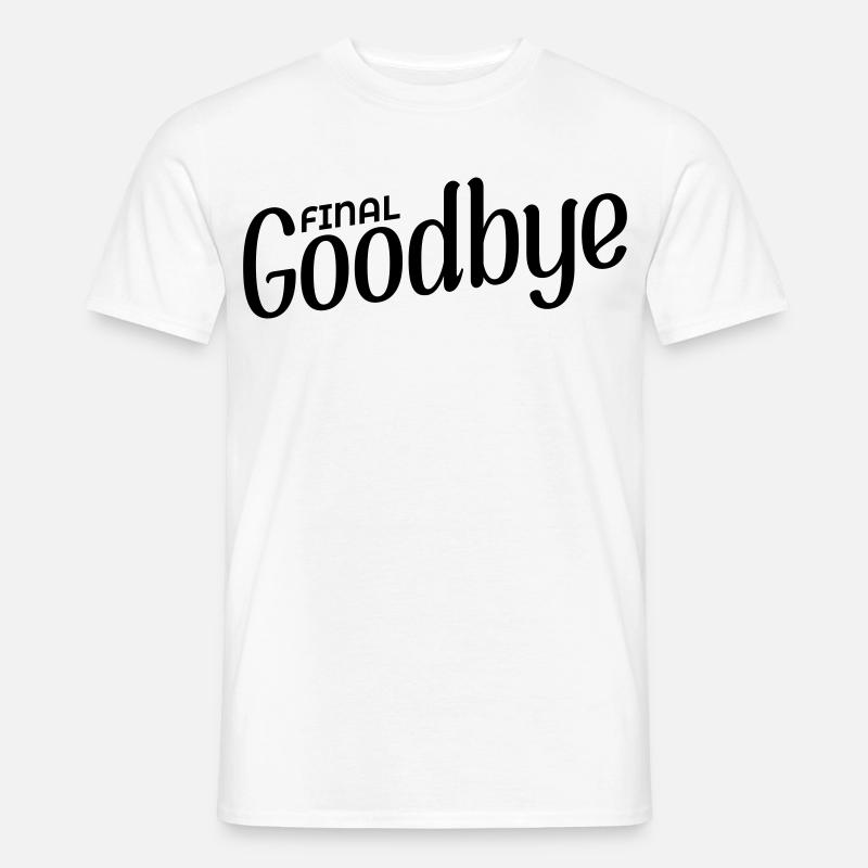 Final Goodbye - Men’s T-shirt - white