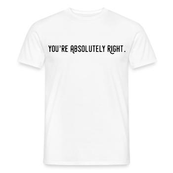 Du hast absolut recht, Humor. - Männer T-Shirt - Weiß - Vorne - AI Model Male 178 dark (178cm)