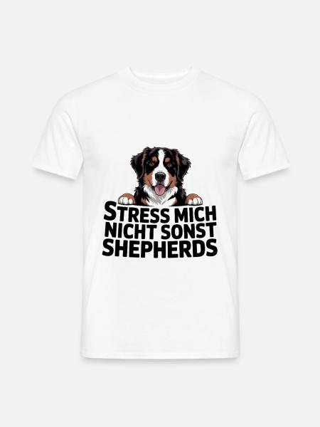 Australian Shepherd – Stress mich nicht - Männer T-Shirt - Weiß