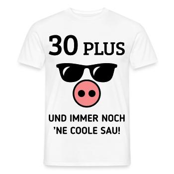 30 Plus Und Immer Noch ’Ne Coole Sau! (Geburtstag) - Männer T-Shirt - Weiß - Vorne - AI Model Male 178 dark (178cm)