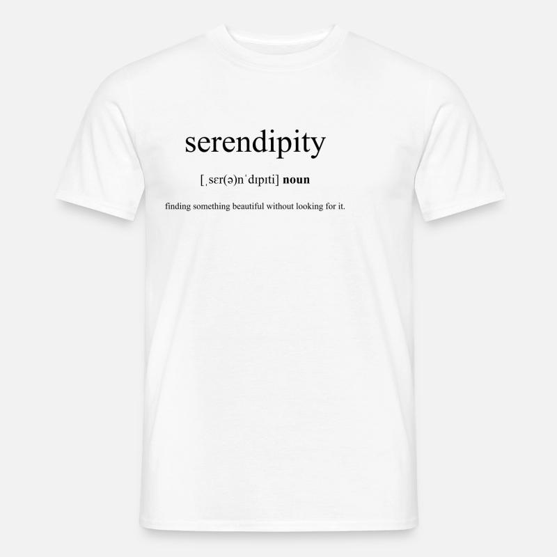 Serendipity (Entdeckung) Definition Dictionary - Männer T-Shirt - Weiß