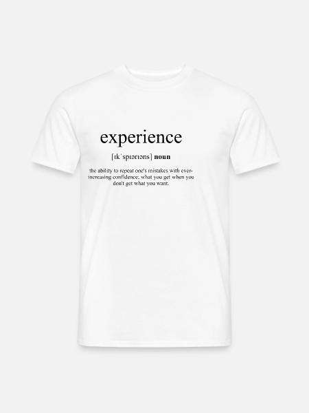 Experience | Erfahrung Definition Dictionary - Männer T-Shirt - Weiß