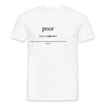 Poor | arm Definition Dictionary - Männer T-Shirt - Weiß - Vorne - AI Model Male 178 dark (178cm)