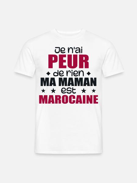 Je n'ai peur de rien ma maman est Marocaine - T-shirt homme - blanc