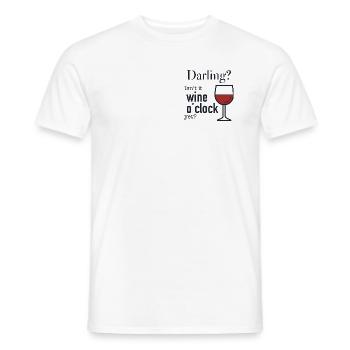 Darling? Isn't it time for wine yet? - Men's T-Shirt - white - Front - AI Model Male 178 dark (178cm)