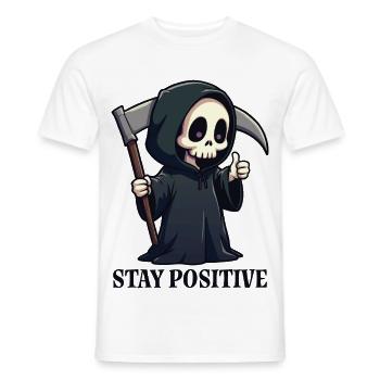 Bleiben Sie positiv - Männer T-Shirt - Weiß - Vorne - AI Model Male 178 dark (178cm)