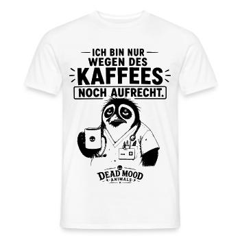 Ich bin nur wegen des Kaffees noch aufrecht - Männer T-Shirt - Weiß - Vorne - AI Model Male 178 dark (178cm)