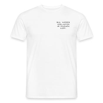 Mal wieder verlaufen im eigenen Kopf. - Männer T-Shirt - Weiß - Vorne - AI Model Male 178 dark (178cm)
