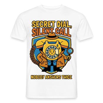 Secret Dial Silent Call – Lustiger Detektiv - Männer T-Shirt - Weiß - Vorne - AI Model Male 178 dark (178cm)
