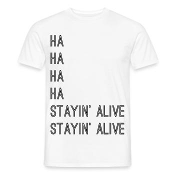 Stayin alive! - Männer T-Shirt - Weiß - Vorne - AI Model Male 178 dark (178cm)