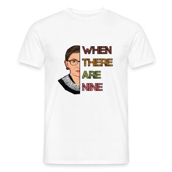 When there are nine RBG Feminist Ruth Bader - Men's T-Shirt - white - Front - AI Model Male 178 dark (178cm)