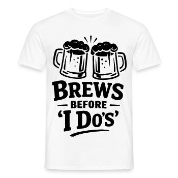 JGA Shirt Männer Bier – Brews Before I Do - Männer T-Shirt - Weiß - Vorne - AI Model Male 178 dark (178cm)