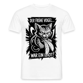 Der frühe Vogel war ein Idiot – Katze Morgenmuffel - Männer T-Shirt - Weiß - Vorne - AI Model Male 178 dark (178cm)