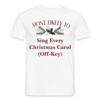 Am wahrscheinlichsten, um schief zu singen, Weihnachten zu singen - Männer T-Shirt - Weiß - Vorne - AI Model Male 178 dark (178cm)