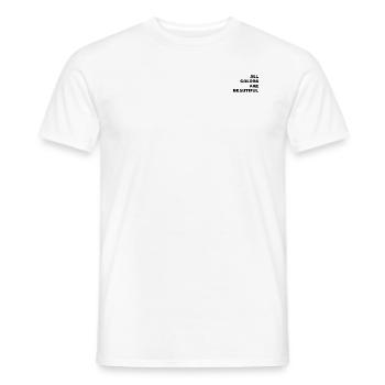 all colors are beautiful right black - Männer T-Shirt - Weiß - Vorne - AI Model Male 178 dark (178cm)