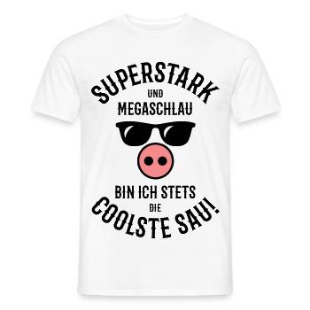 Superstark – Megaschlau – Coolste Sau (Cool) - Männer T-Shirt - Weiß - Vorne - AI Model Male 178 dark (178cm)