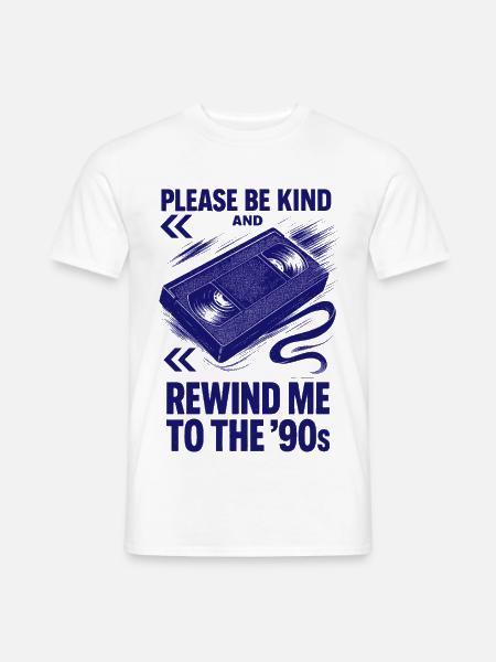 Bitte sei freundlich und spult mich zurück in die Retro-Kunst der 90er Jahre - Männer T-Shirt - Weiß