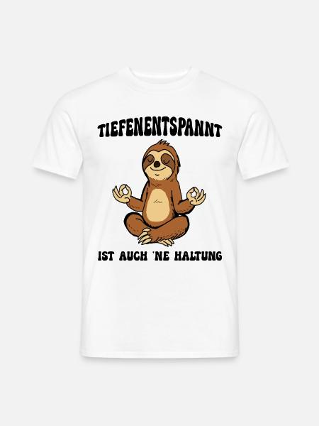 Faultier - Tiefenentspannt ist auch 'ne Haltung - Männer T-Shirt - Weiß