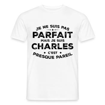 Charles Ein Name, eine Haltung Humor Charles - Männer T-Shirt - Weiß - Vorne - AI Model Male 178 dark (178cm)