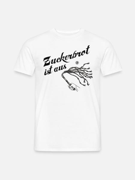 Zuckerbrot ist aus - Männer T-Shirt - Weiß