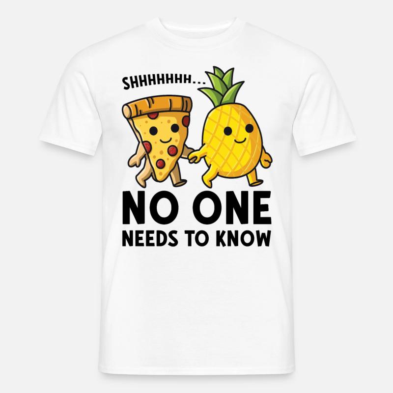 No One Needs to Know Pizza Hawaii Partnerlook - Männer T-Shirt - Weiß