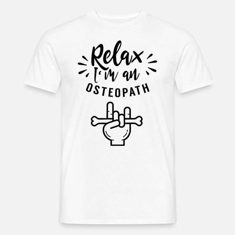 Entspann Dich Ich Bin Ein Osteopath Osteopathie - Männer T-Shirt - Weiß