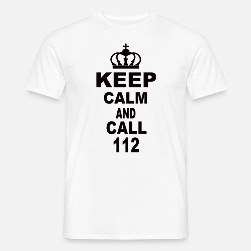 Keep Calm And Call 112 - Männer T-Shirt - Weiß