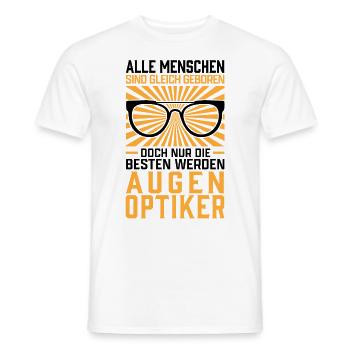 Die Besten werden Augenoptiker Optometrist - Männer T-Shirt - Weiß - Vorne - AI Model Male 178 dark (178cm)