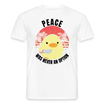Duck with knife - Peace was never an option - Meme - Men's T-Shirt - white - Front - AI Model Male 178 dark (178cm)