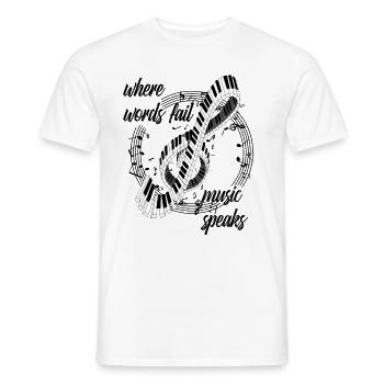 Where words fail music speaks Piano Design - Männer T-Shirt - Weiß - Vorne - AI Model Male 178 dark (178cm)