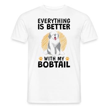 Everything better with Bobtail Old English Shepherd - Men's T-Shirt - white - Front - AI Model Male 178 dark (178cm)