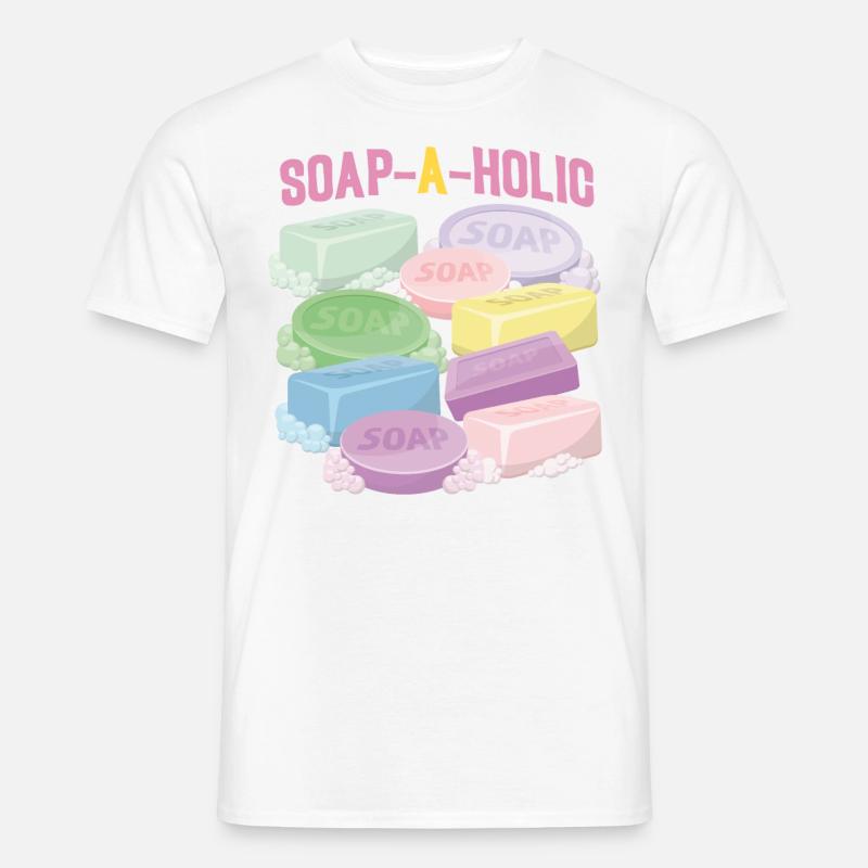 Soap Making Crafting Soap-A-Holic - Männer T-Shirt - Weiß